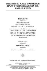 Triple threat to workers and households