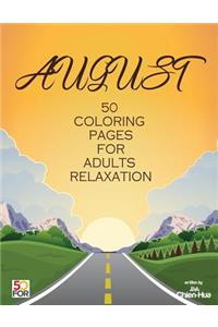 August 50 Coloring Pages For Adults Relaxation