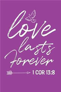 Love Lasts Forever 1 Cor 13