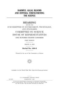 Harmful Algal Blooms and Hypoxia: Strengthening the Science