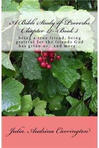 A Bible Study of Proverbs Chapter 27--Book 3
