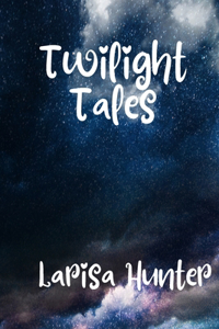 Twilight Tales