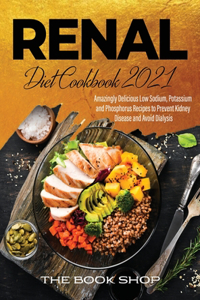 Renal Diet Cookbook 2021