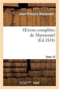 Oeuvres Complètes de Marmontel. Tome 15 Eléments de Littérature, Volume 4