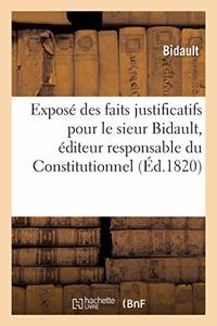Cour d'Assises. Exposé Des Faits Justificatifs Pour Le Sieur Bidault