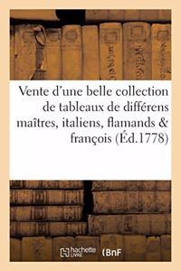 Vente d'Une Belle Collection de Tableaux de Différens Maîtres, Italiens, Flamands & François