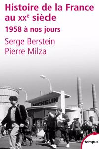 Histoire de la France au XXe siecle 3 - 1958 a nos jours