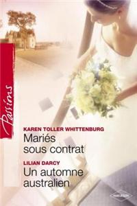 Maries Sous Contrat - Un Automne Australien (Harlequin Passions)