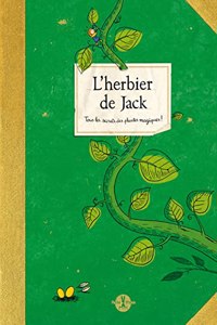 Herbier de Jack.Tous Les Secrets Des Plantes Magiques !(L')