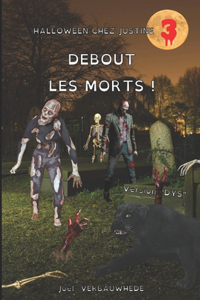 Debout les morts ! - Version DYS