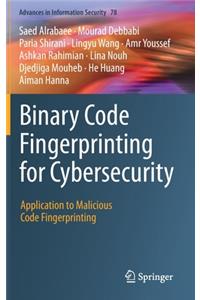 Binary Code Fingerprinting for Cybersecurity