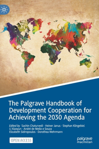 Palgrave Handbook of Development Cooperation for Achieving the 2030 Agenda