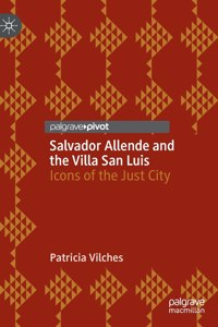 Salvador Allende and the Villa San Luis