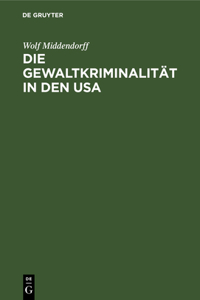 Gewaltkriminalität in den USA