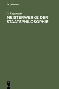 Meisterwerke Der Staatsphilosophie
