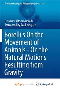 Borelli's On the Movement of Animals - On the Natural Motions Resulting from Gravity