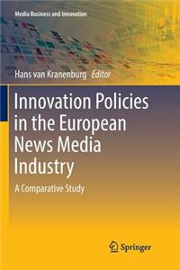 Innovation Policies in the European News Media Industry