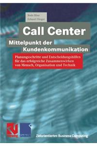 Call Center -- Mittelpunkt Der Kundenkommunikation