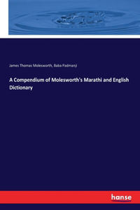 Compendium of Molesworth's Marathi and English Dictionary
