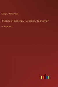 Life of General J. Jackson, 