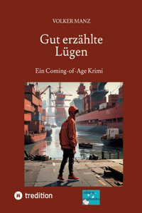 Gut erzählte Lügen