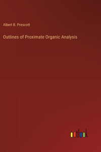 Outlines of Proximate Organic Analysis