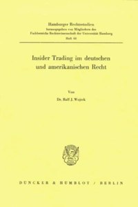 Insider Trading Im Deutschen Und Amerikanischen Recht