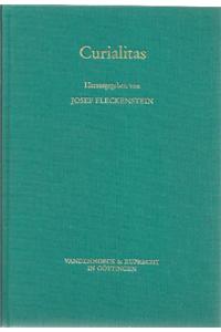 Curialitas: Studien Zu Grundfragen Der Hofisch-Ritterlichen Kultur