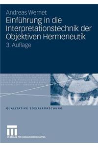 Einführung in Die Interpretationstechnik Der Objektiven Hermeneutik
