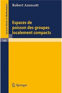 Espaces de Poisson Des Groupes Localement Compacts