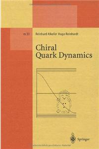 Chiral Quark Dynamics