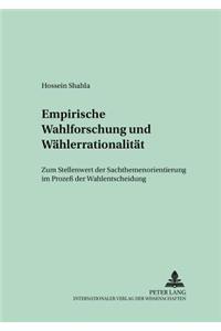 Empirische Wahlforschung Und Waehlerrationalitaet