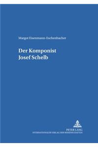 Der Komponist Josef Schelb