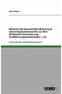 Wechseln der Streuscheibendichtung an einem Hauptscheinwerfer aus dem Kfz-Bereich (Unterweisung Kraftfahrzeugmechatroniker / -in)