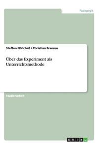 Über das Experiment als Unterrichtsmethode