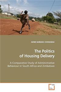 Politics of Housing Delivery