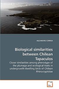 Biological similarities between Chilean Tapaculos