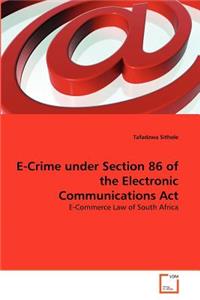 E-Crime under Section 86 of the Electronic Communications Act