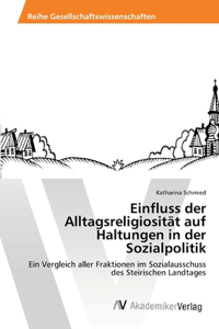 Einfluss der Alltagsreligiosität auf Haltungen in der Sozialpolitik