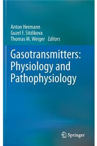 Gasotransmitters: Physiology and Pathophysiology