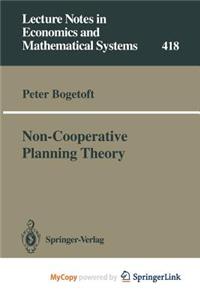 Non-Cooperative Planning Theory