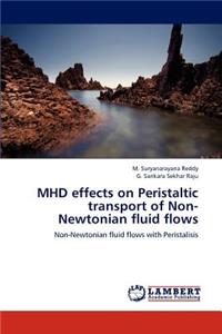 MHD effects on Peristaltic transport of Non-Newtonian fluid flows