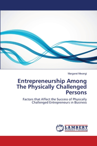 Entrepreneurship Among The Physically Challenged Persons