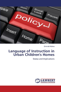 Language of Instruction in Urban Children's Homes