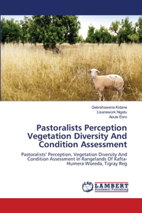 Pastoralists Perception Vegetation Diversity And Condition Assessment