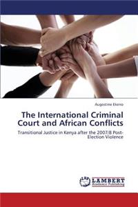 International Criminal Court and African Conflicts
