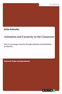 Animation and Creativity in the Classroom