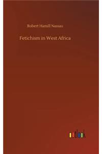 Fetichism in West Africa