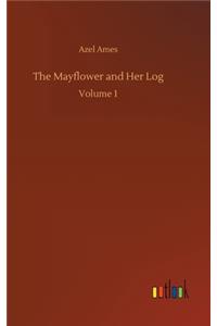 The Mayflower and Her Log