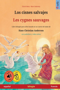 cisnes salvajes - Les cygnes sauvages (español - francés)